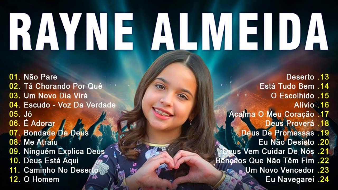 Louvores de Adoração – Rayne Almeida – Não Pare, Tá Chorando Por Quê… Só As Melhores Músicas Gospel Mais Tocadas