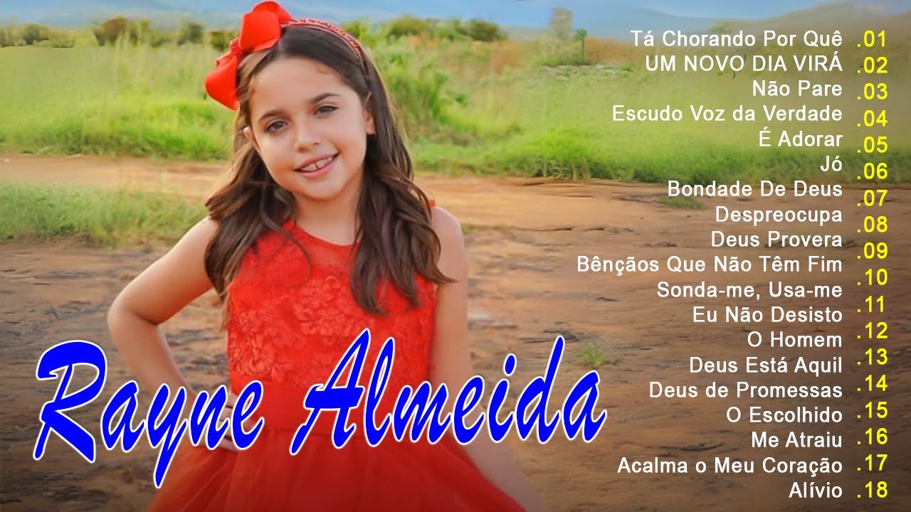 Hinos evangélicos – Rayne Almeida | Tá Chorando Por Quê, UM NOVO DIA VIRÁ,… Top 20 Melhores Musicas Gospel 2024