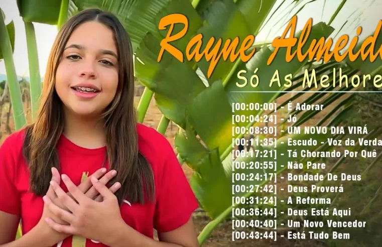 Louvores de Adoração – Rayne Almeida – Top 20 Músicas Gospel Mais Tocadas 2024 [[ É Adorar, Jó, UM NOVO DIA VIRÁ,… ]]