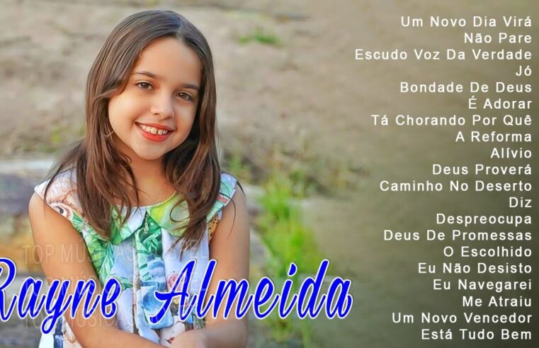 Hinos evangélicos – Rayne Almeida – UM NOVO DIA VIRÁ, Não Pare… Só As Melhores Músicas Gospel Para Ouvir 2024