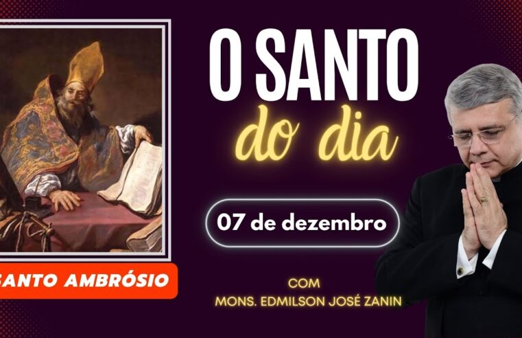 Santo do dia 07/12: Conheça a história de Santo Ambrósio