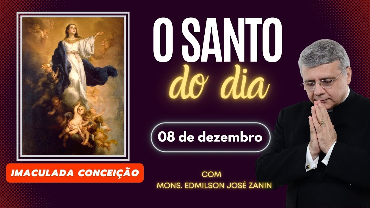 Santo do Dia 08 de Dezembro Imaculada Conceição de Maria