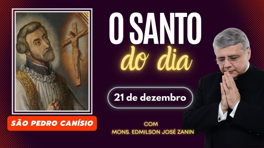 SANTO DO DIA - 21 DE DEZEMBRO: SÃO PEDRO CANÍSIO
