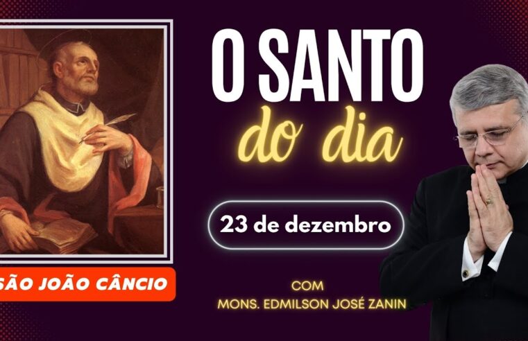 Santo do Dia 23/12: Conheça São João Câncio 🙏✨