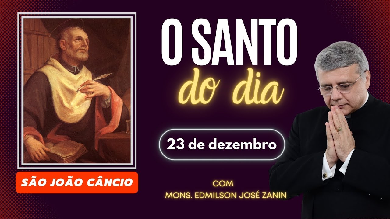 Santo do Dia 23/12: Conheça São João Câncio 🙏✨