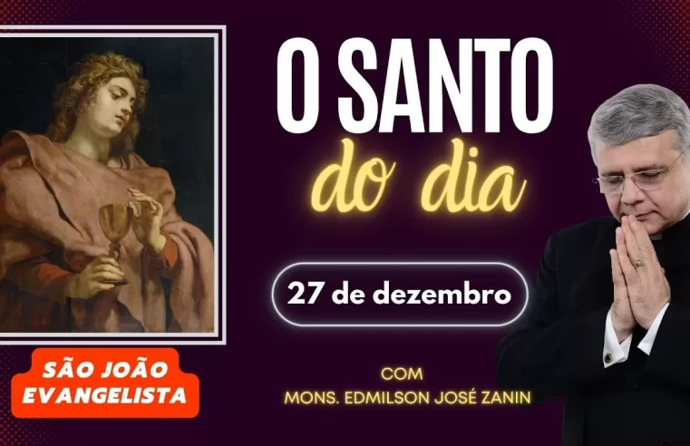 Santo do Dia 27/12: Descubra a História de São João ✨