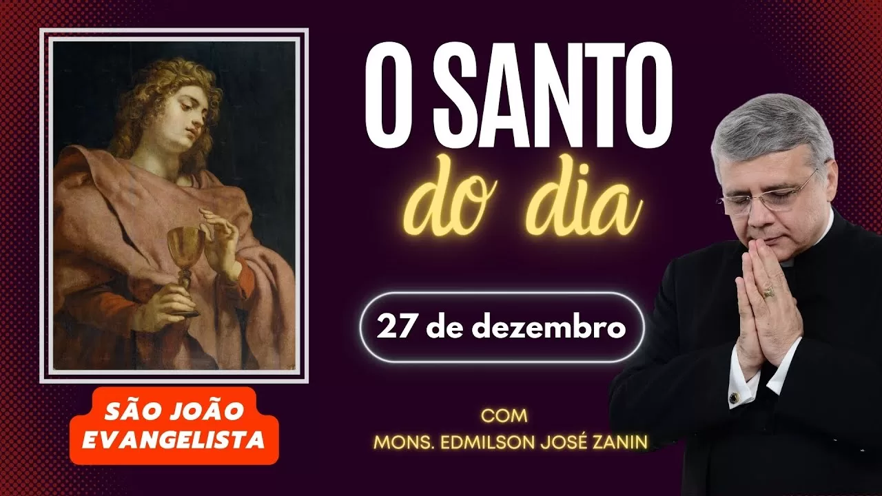 Santo do Dia 27/12: Descubra a História de São João ✨