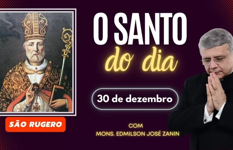 Descubra o Santo do Dia – 30 de Dezembro: São Rugero 🕊️