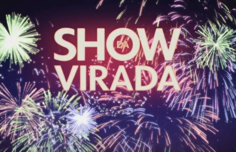 Show da Virada 2025: programação e como assistir ao vivo! 🎆🎤