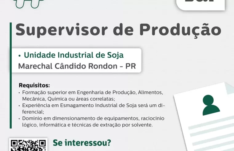 Vaga para Supervisor de Produção em Marechal C. Rondon! 🚀