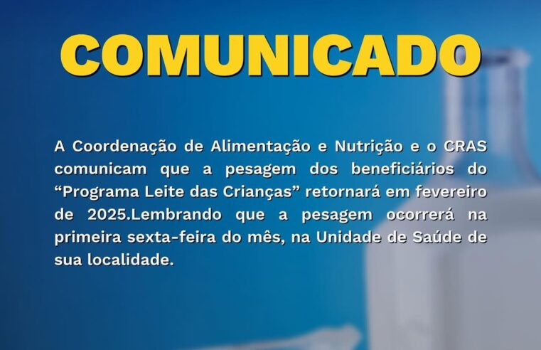 Programa Leite das Crianças retorna com pesagem em fevereiro 🍼