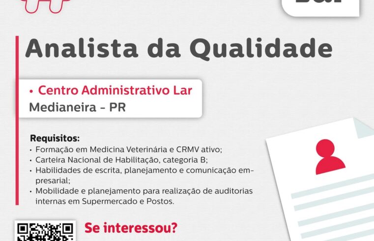 Vaga aberta para Analista da Qualidade em Medianeira 📢