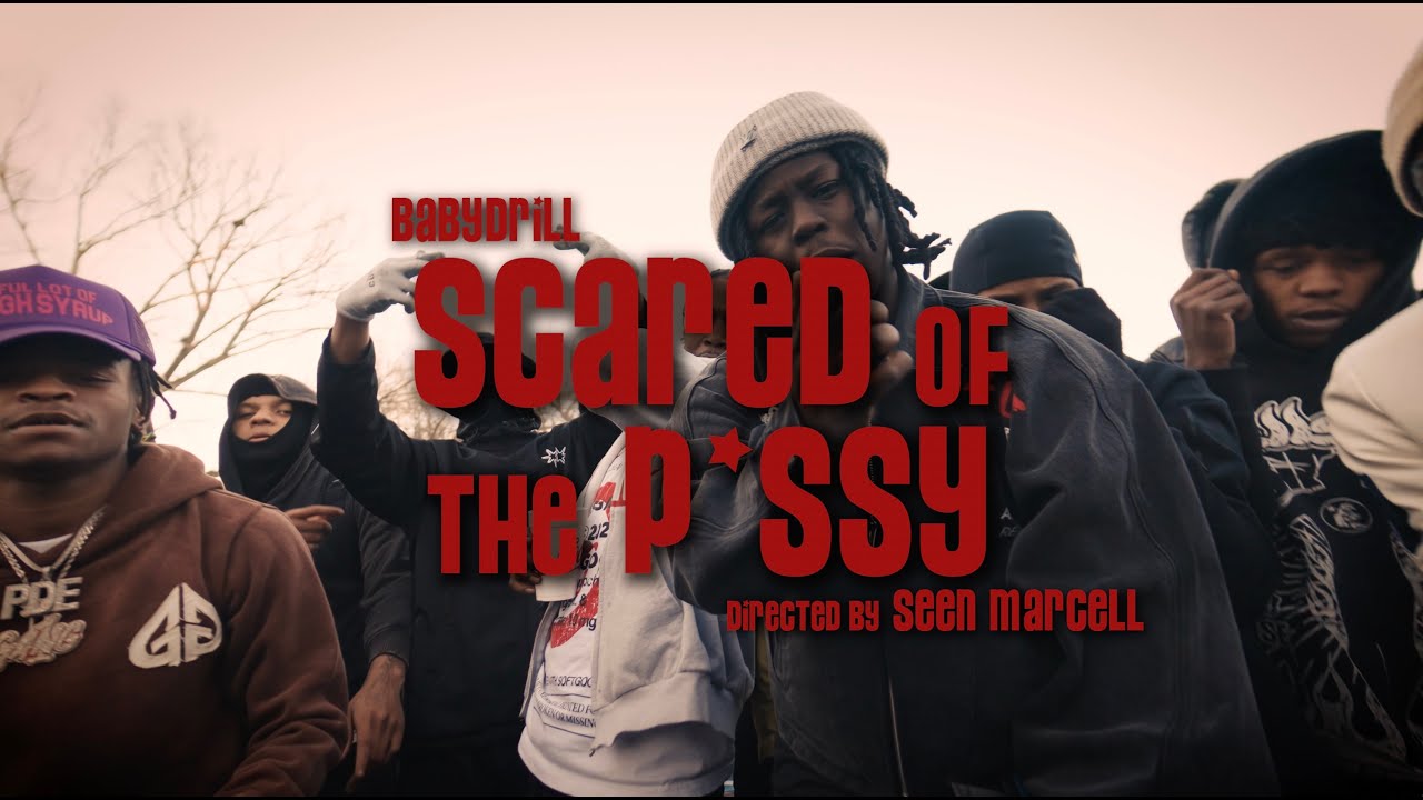 BabyDrill – Scared of the P*ssy (Official Video)