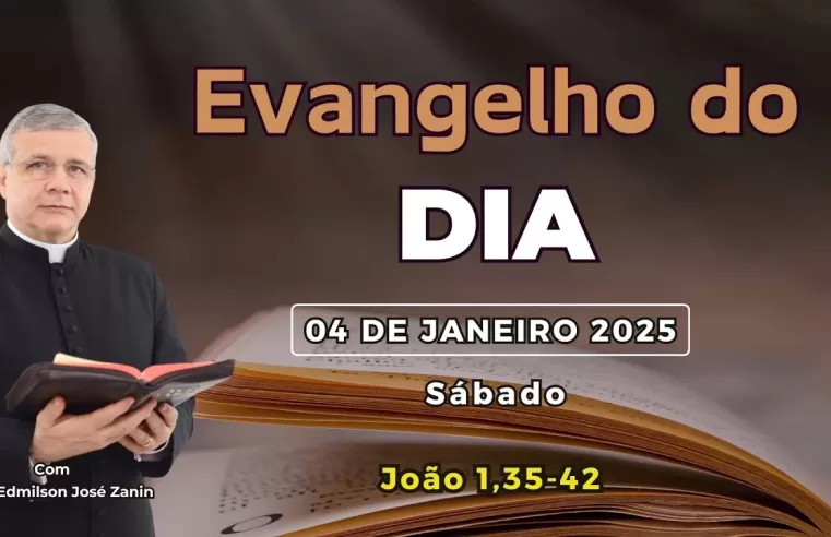 Evangelho do Dia 04/01/2025: Reflexão e Homilia ✝️📖