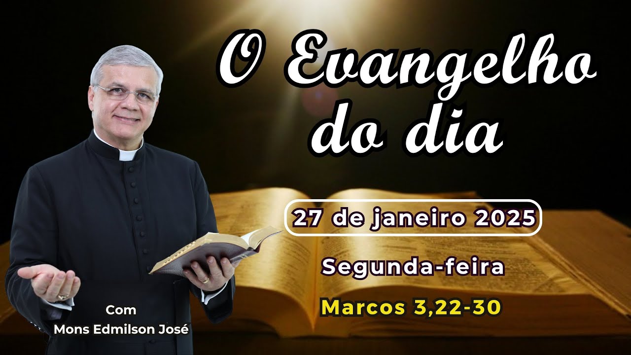 Evangelho do Dia 27/01/2025: Reflexão Transformadora 🙏