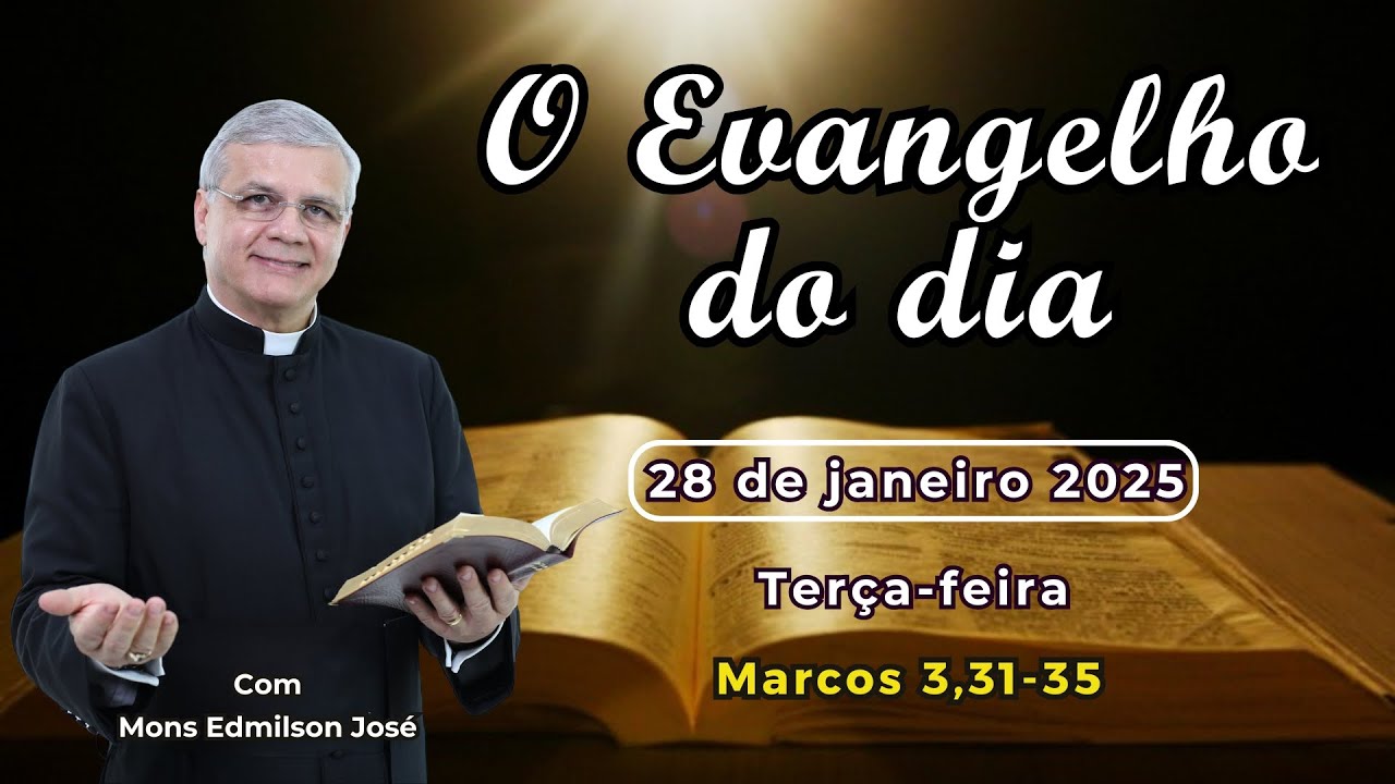 Evangelho do dia 28/01/2025: confira a homilia e liturgia