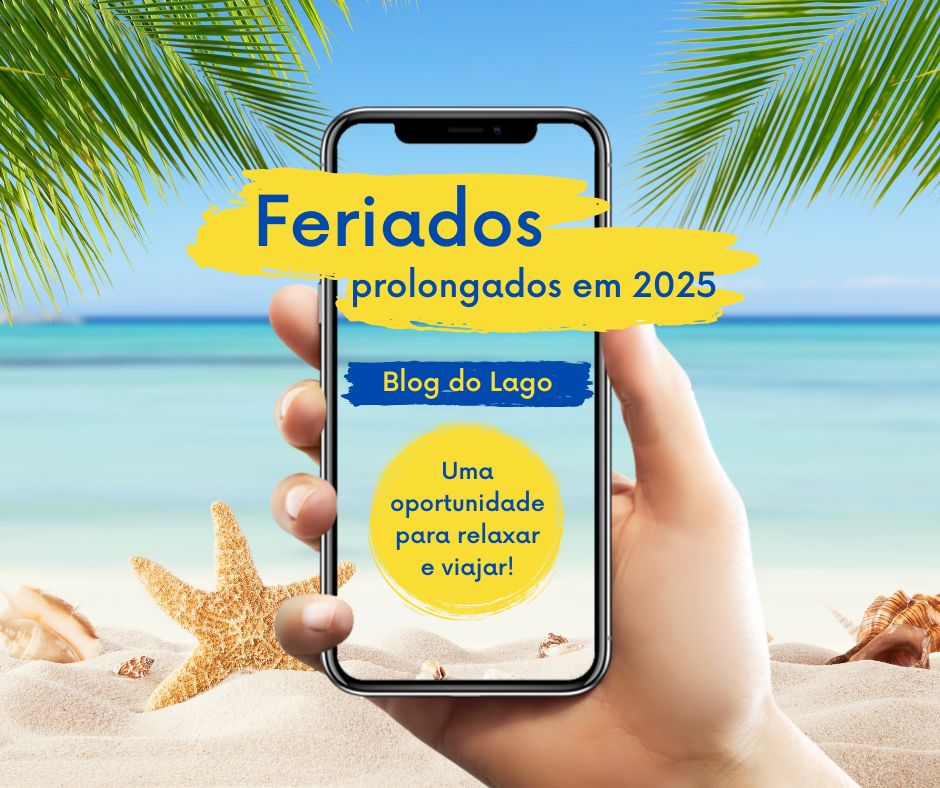 Feriados prolongados em 2025: aproveite para viajar!