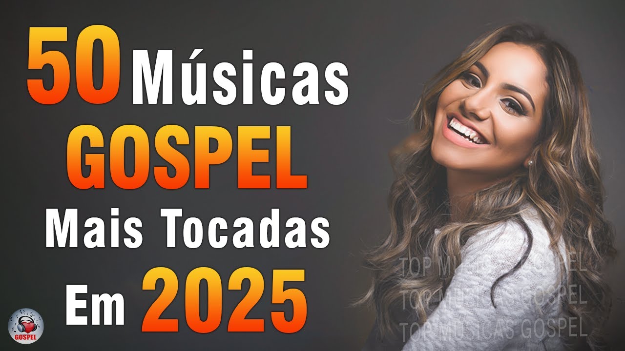 Hinos evangélicos – 50 Múscias Gospel Mais Tocadas 2025 – Melhores Música Gospel 2025