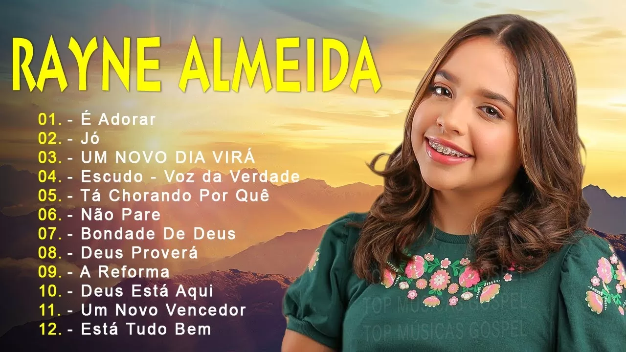 Hinos evangélicos – Rayne Almeida – É Adorar, Jó, UM NOVO DIA VIRÁ… As Melhores Canções Gospel 2024 – Top Louvores