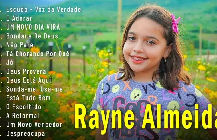 Hinos evangélicos – Rayne Almeida Novas Canções Gospel 2024 || Escudo – Voz da Verdade, É Adorar, UM NOVO DIA VIRÁ,…