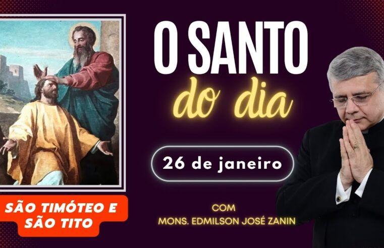 Santo do Dia 26/01 🌟 Conheça Santos Timóteo e Tito