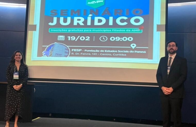 Nesta quarta-feira (19), nosso município esteve representado no Seminário Jurídico para Municípios, realizado em Curitiba pela Associação dos Municípi