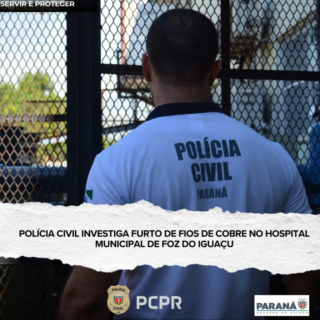 Na manhã desta sexta-feira (21/02) a 6ª SDP de Foz do Iguaçu foi acionada para investigar o furto de fios de cobre ocorrido no Hospital Municipal  Pad