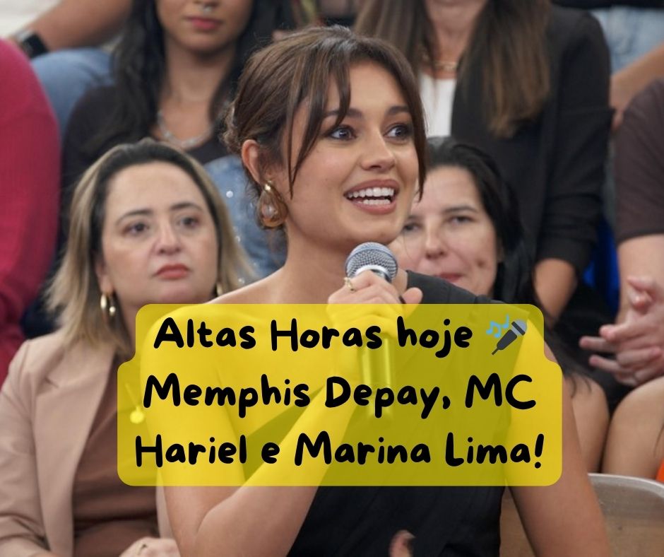 Altas Horas hoje 🎤 Memphis Depay, MC Hariel e Marina Lima!