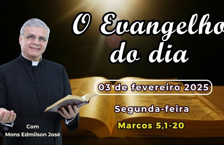 Evangelho do dia 03/02/2025 ✨ Reflexão e homilia diária