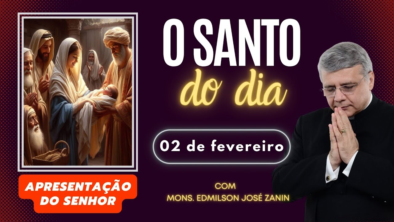 Apresentação do Senhor: Comemore o Santo do Dia 02 Fevereiro 🙏