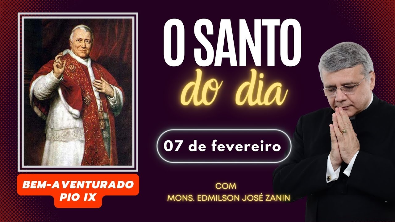 Santo do Dia: Bem Aventurado Pio IX – Conheça sua história! 🌟