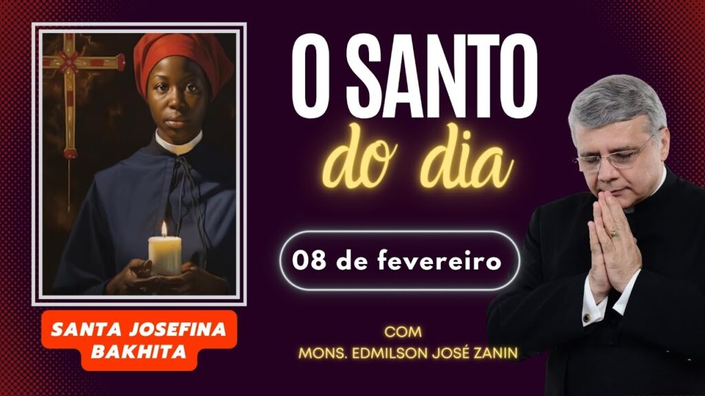 SANTO DO DIA - 08 FEVEREIRO: SANTA JOSEFINA BAKHITA