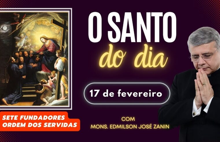 Santo do Dia 17/02: Quem Foram os Fundadores dos Servitas? ⛪✨