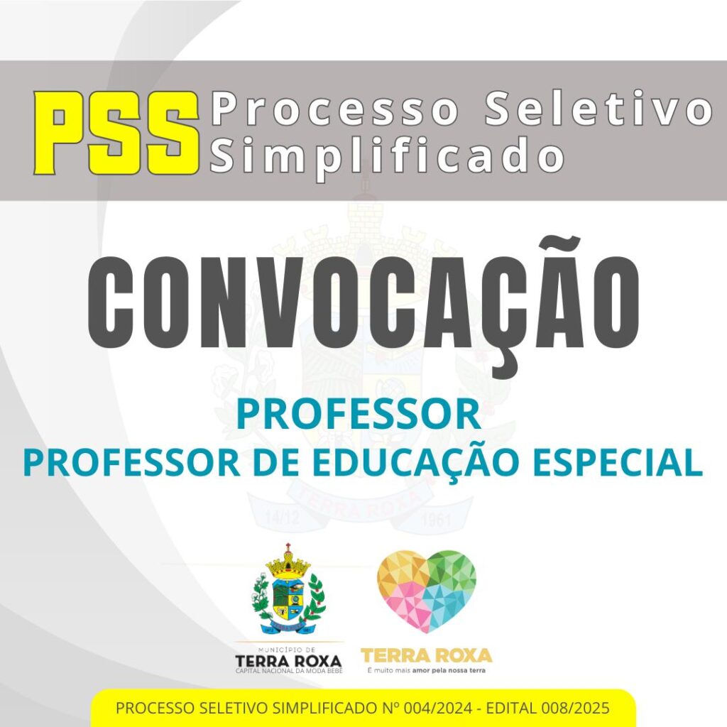 Município de Terra Roxa publica Edital 008/2025 de Convocação do Processo Seletivo Simplificado para o cargo de Professor e Professor de Educação Espe