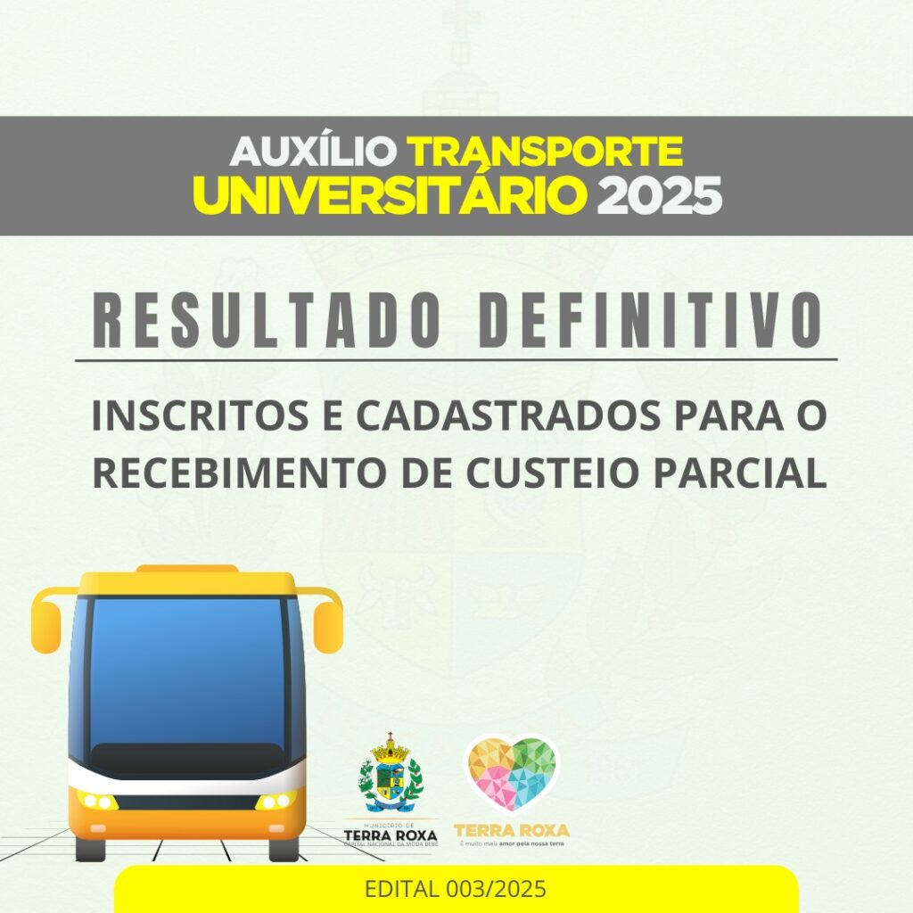 Resultado definitivo dos inscritos e cadastrados para o recebimento de custeio parcial de transporte de estudantes Bolsa Auxílio Transporte Universitá