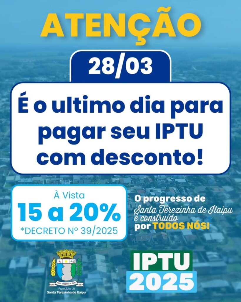 ATENÇÃO, CONTRIBUINTES! 

 Dia 28 de março é o último dia para pagar o seu IPTU 2025 com desconto de até 20% na cota única!

 E para quem vai parcelar