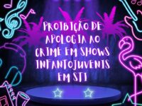 Proibição de Apologia ao Crime em Shows Infantojuvenis em STI