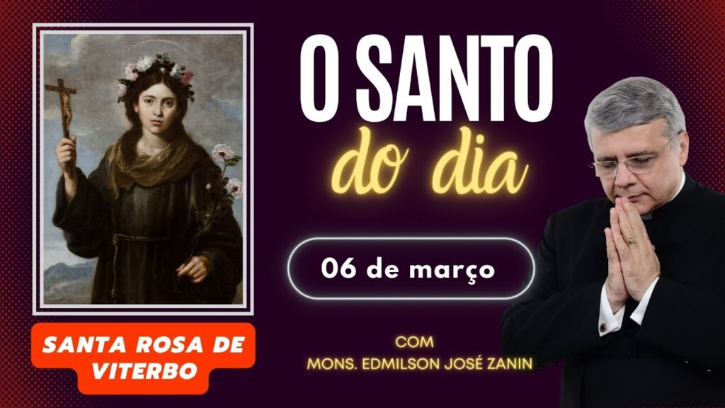 SANTO DO DIA - 06 DE MARÇO: SANTA ROSA DE VITERBO
