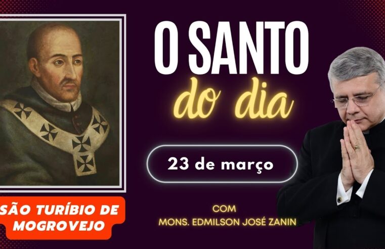 Santo do Dia 23/03: Conheça São Turíbio de Mogrovejo 🙏✨