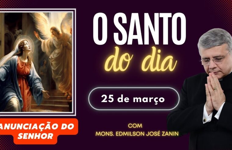 Santo do Dia: Anunciação do Senhor – 25 de Março 🙏✨