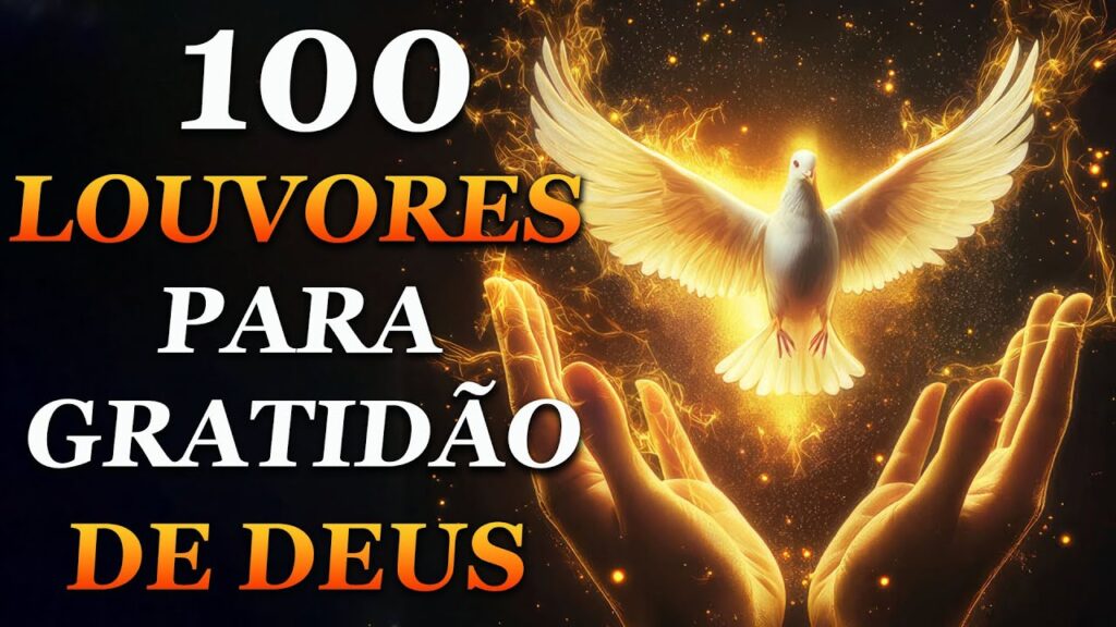 100 Louvores Que Trazem Paz No Laz Em 2025 - Louvores de Adoração - As Melhores Hinos 2025