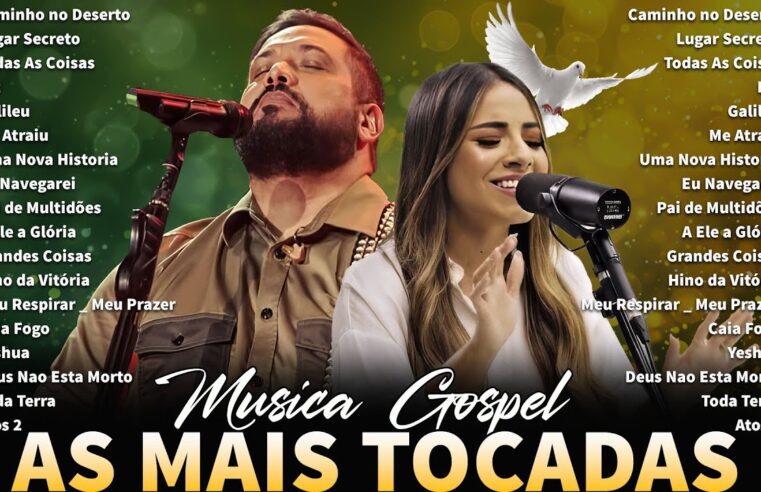 Louvores De Adoração As Melhores Músicas Gospel 2025 – Isaías Saad,Gabriela Rocha, Fernandinho…