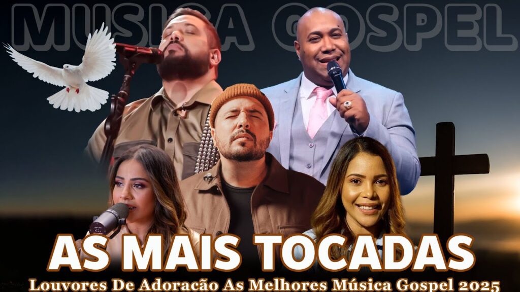 Louvores De Adoração As Melhores Músicas Gospel 2025 - Isaías Saad,Gabriela Rocha,Gerson Rufino...