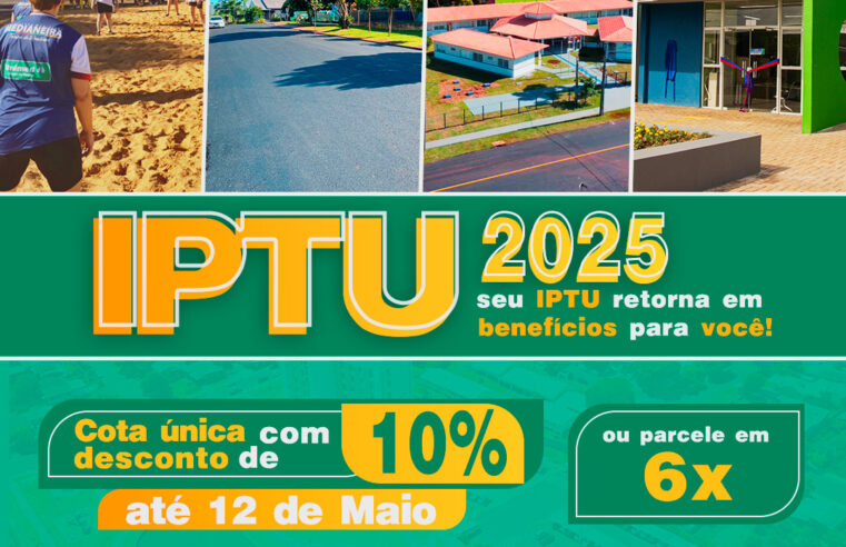 IPTU 2025 já disponível com desconto até 12 de maio