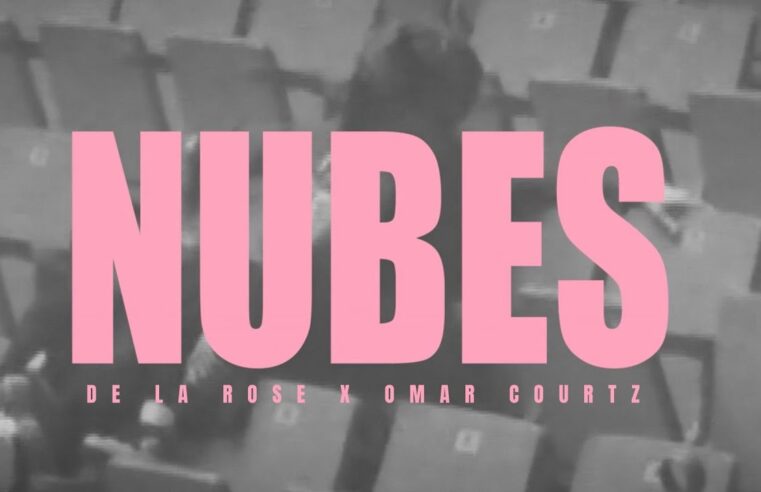 De La Rose, Omar Courtz – NUBES (Official Video)