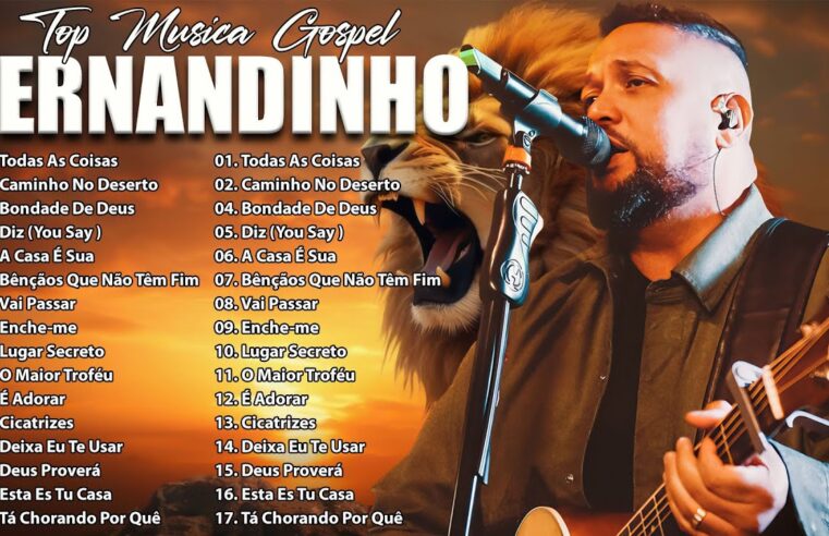 Fernandinho – Louvores De Adoração As Melhores Músicas Gospel 2025 – Isaías Saad,Gabriela Rocha…