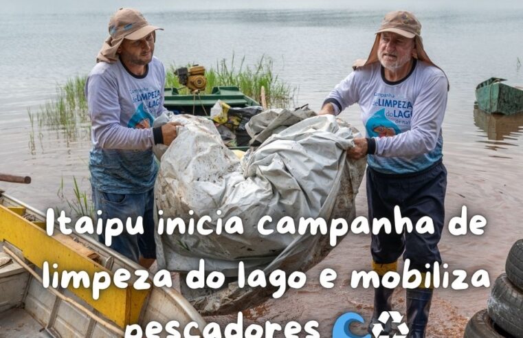 Itaipu inicia campanha de limpeza do lago e mobiliza pescadores 🌊