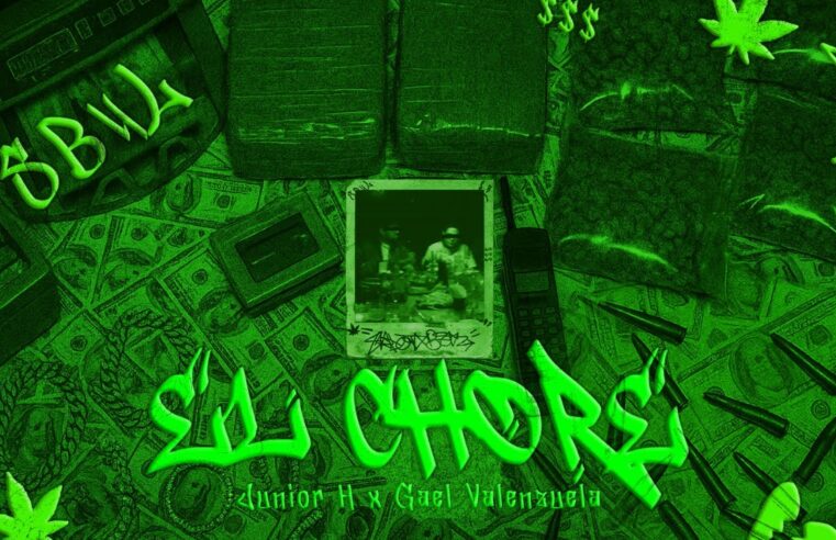 Junior H x Gael Valenzuela – El Chore [Official Video]