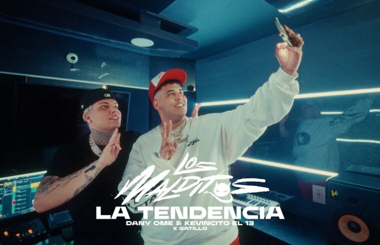 La Tendencia- Dany Ome & Kevincito el 13 (video Official)