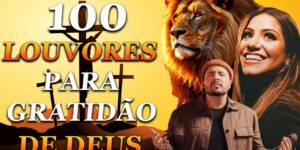 Louvores de Adoração 2025 - Só as Melhores Músicas Gospel Atemporais-100 Hinos Que Trazem Paz No Lar